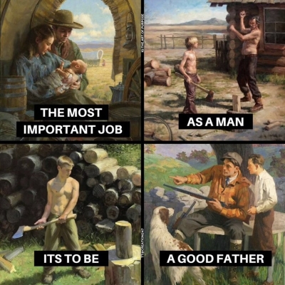 IThe most important job as a man is to be a good father.